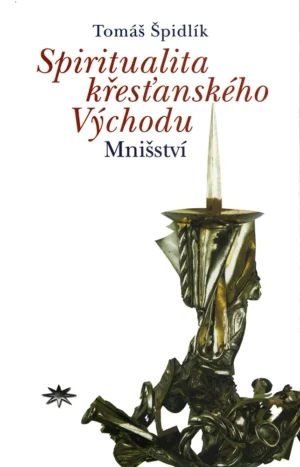 Mnišství v&nbsp;tradici křesťanského Východu
