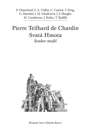 Pierre Teilhard de Chardin. Svatá Hmota