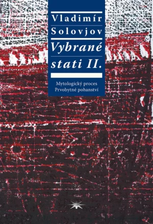 Vybrané stati II. Mytologický proces, Prvobytné pohanství
