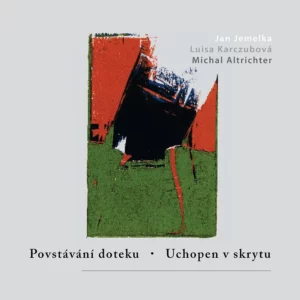 Povstávání doteku. Uchopen v&nbsp;skrytu