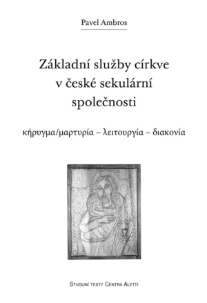 Základní služby církve v&nbsp;české sekulární společnosti