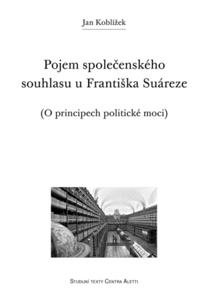 Pojem společenského souhlasu u&nbsp;Františka Suáreze