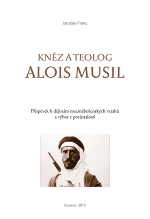 Kněz a&nbsp;teolog Alois Musil