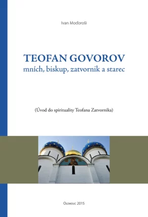 Teofan Govorov – mních, biskup, zatvornik a&nbsp;starec
