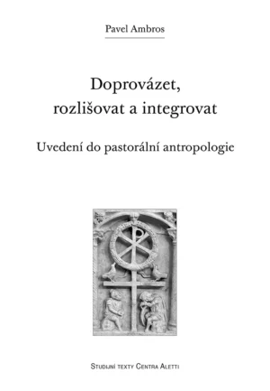 Doprovázet, rozlišovat a&nbsp;integrovat