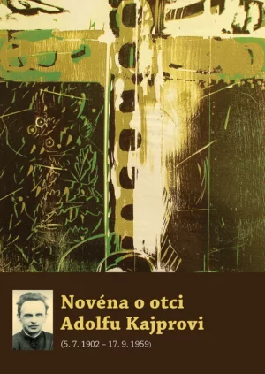 Novéna o&nbsp;otci Adolfu Kajprovi