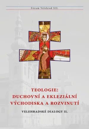 Teologie: duchovní a&nbsp;ekleziální východiska a&nbsp;rozvinutí