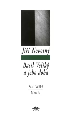 Basil Veliký a&nbsp;jeho doba