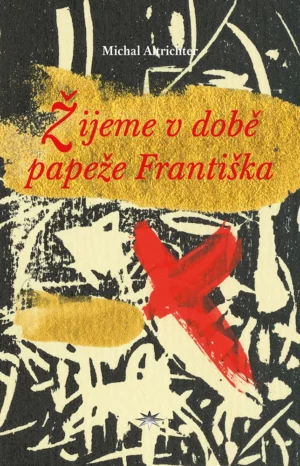 Žijeme v&nbsp;době papeže Františka