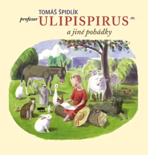 Profesor Ulipispirus a&nbsp;jiné pohádky