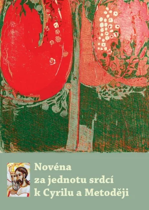 Novéna za jednotu srdcí k&nbsp;Cyrilu a&nbsp;Metoději