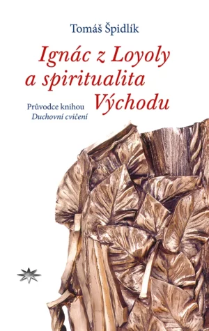 Ignác z&nbsp;Loyoly a&nbsp;spiritualita Východu