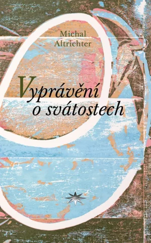 Vyprávění o&nbsp;svátostech