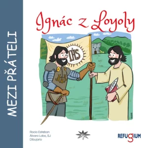 Ignác z&nbsp;Loyoly