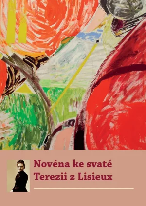 Novéna ke svaté Terezii z&nbsp;Lisieux