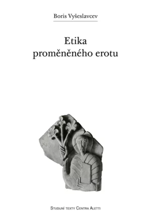 Etika proměněného erotu